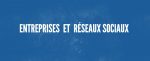 Les entreprises françaises peu concernées par les réseaux sociaux